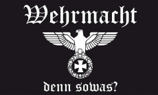 Wehrmacht denn sowas? Fahne/Flagge 150x90 cm
