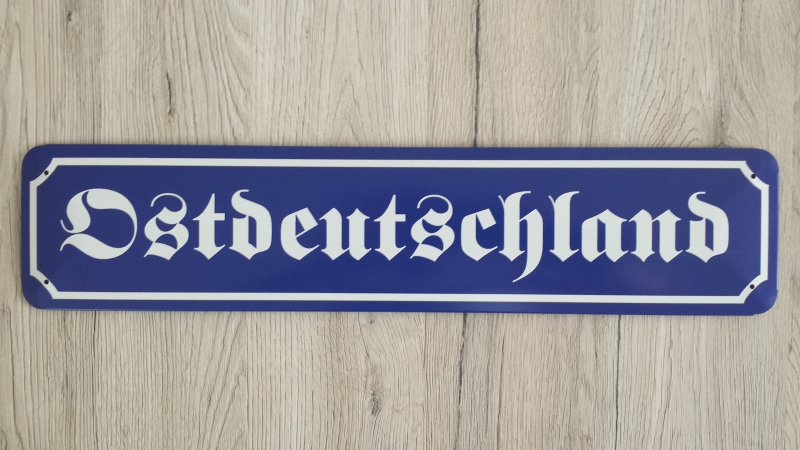 Ostdeutschland - Blechschild