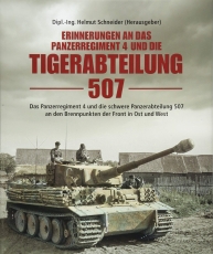Erinnerungen an das Panzerregiment 4 und die Tigerabteilung 507(nur noch wenige)