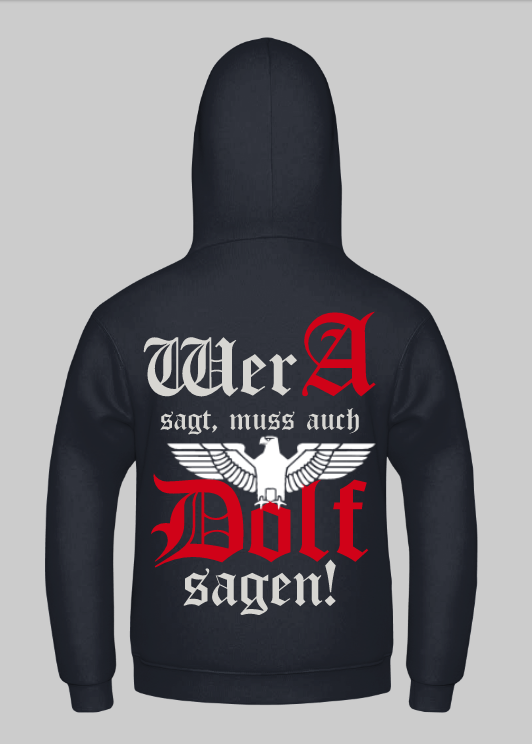 Wer a sagt muss auch Dolf sagen Kapuzenpullover