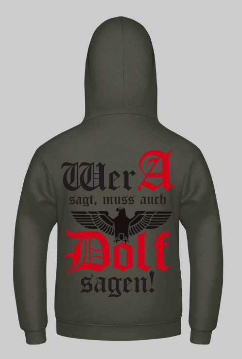 Wer a sagt muss auch Dolf sagen Kapuzenpullover
