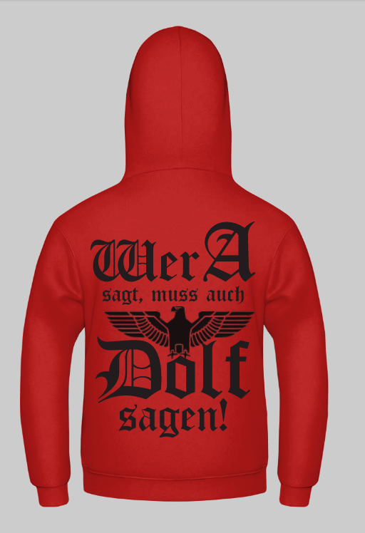 Wer a sagt muss auch Dolf sagen Kapuzenpullover