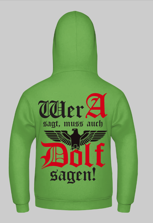 Wer a sagt muss auch Dolf sagen Kapuzenpullover