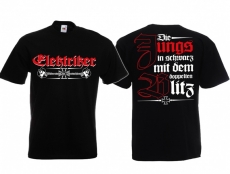 Elektriker - Die Jungs in schwarz mit dem doppelten Blitz ! - T-Shirt schwarz