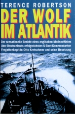 Der Wolf im Atlantik - U-99 Otto Kretschmer - Sehr guter Zustand