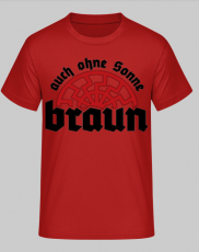 Auch ohne Sonne braun T-Shirt