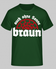 Auch ohne Sonne braun T-Shirt