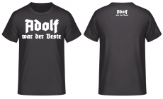 Adolf war der Beste T-Shirt