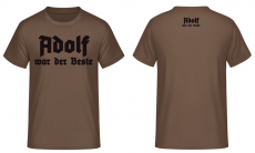 Adolf war der Beste T-Shirt