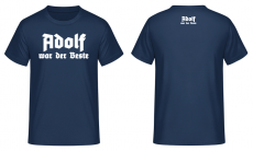 Adolf war der Beste T-Shirt