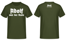 Adolf war der Beste T-Shirt