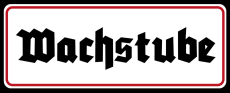Wachstube - Blechschild