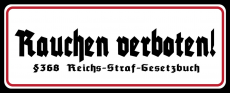 Rauchen verboten §368 Reichs-Straf-Gesetzbuch - Blechschild