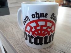 Auch ohne Sonne braun Tasse