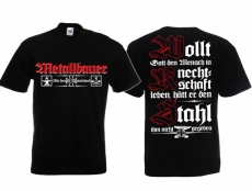 Metallbauer Wir formen Deutschland T-Shirt