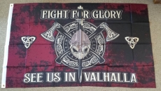 Fight for Glory - See us in Valhalla - Fahne / Flagge 90x150cm