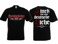 Forstarbeiter stark wie eine deutsche Eiche T-Shirt schwarz