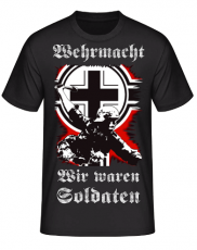 Wehrmacht - Wir waren Soldaten - T-Shirt