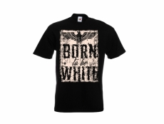 Born to be White T-Shirt