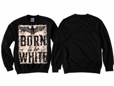 Born to be White - Pullover schwarz