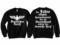 Deutsches Reich Die Fahne empor Pullover