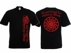 In uns brennt die Schwarze Sonne T-Shirt