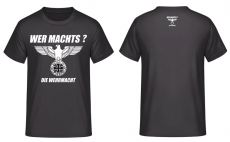 Wer machts? Die Wehrmacht - T-Shirt