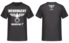 Wehrmacht wieder mit ? - T-Shirt