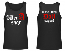 Wer A sagt muss auch Dolf sagen Muskelshirt