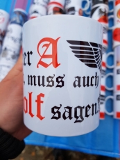 Wer A sagt muss auch Dolf sagen! Reichsadler - Tasse