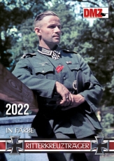 Ritterkreuzträger in Farbe 2022 - Kalender(Nur noch wenige da)