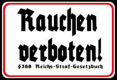 Rauchen verboten §368 Reichs-Straf-Gesetzbuch - Blechschild