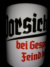 Vorsicht bei Gesprächen Feind hört mit Schweige du bringst mich in Gefahr - 4 Tassen