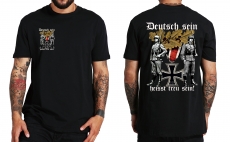 Deutsch sein heisst treu sein Wehrmacht Soldat T-Shirt