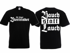 Biertrinker Bauch statt Lauch T-Shirt