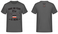 I have no fear the German is here schwarz weiss rot T-Shirt