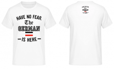 I have no fear the German is here schwarz weiss rot T-Shirt