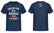 I have no fear the German is here schwarz weiss rot T-Shirt