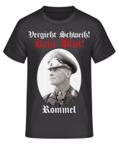 Vergießt Schweiß kein Blut Erwin Rommel T-Shirt