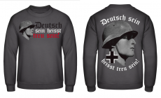 Deutsch sein heisst treu sein Wehrmacht Soldat Pullover