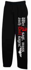 Wer A sagt muss auch Dolf sagen! Jogginghose