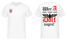 Wer A sagt muss auch Dolf sagen T-Shirt