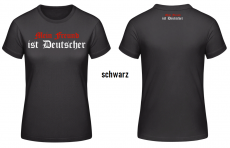 Mein Freund ist Deutscher Frauen T-Shirt