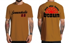 Auch ohne Sonne braun - Sonnenstudio 88 - T-Shirt braun