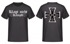 Klagt nicht kämpft Gott mit uns T-Shirt