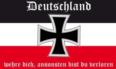 Deutschland wehre dich, ansonsten bist du verloren -  Fahne 150x90cm