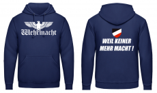 Wehrmacht Weil keiner mehr macht Kapuzenpullover