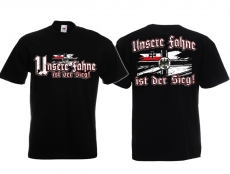 Unsere Fahne ist der Sieg Reichskriegsflagge T-Shirt