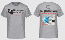 Deutsche Flüchtlinge 1945 Wir vergessen euch nicht T-Shirt