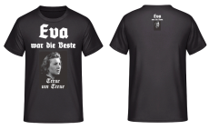Eva war die Beste T-Shirt